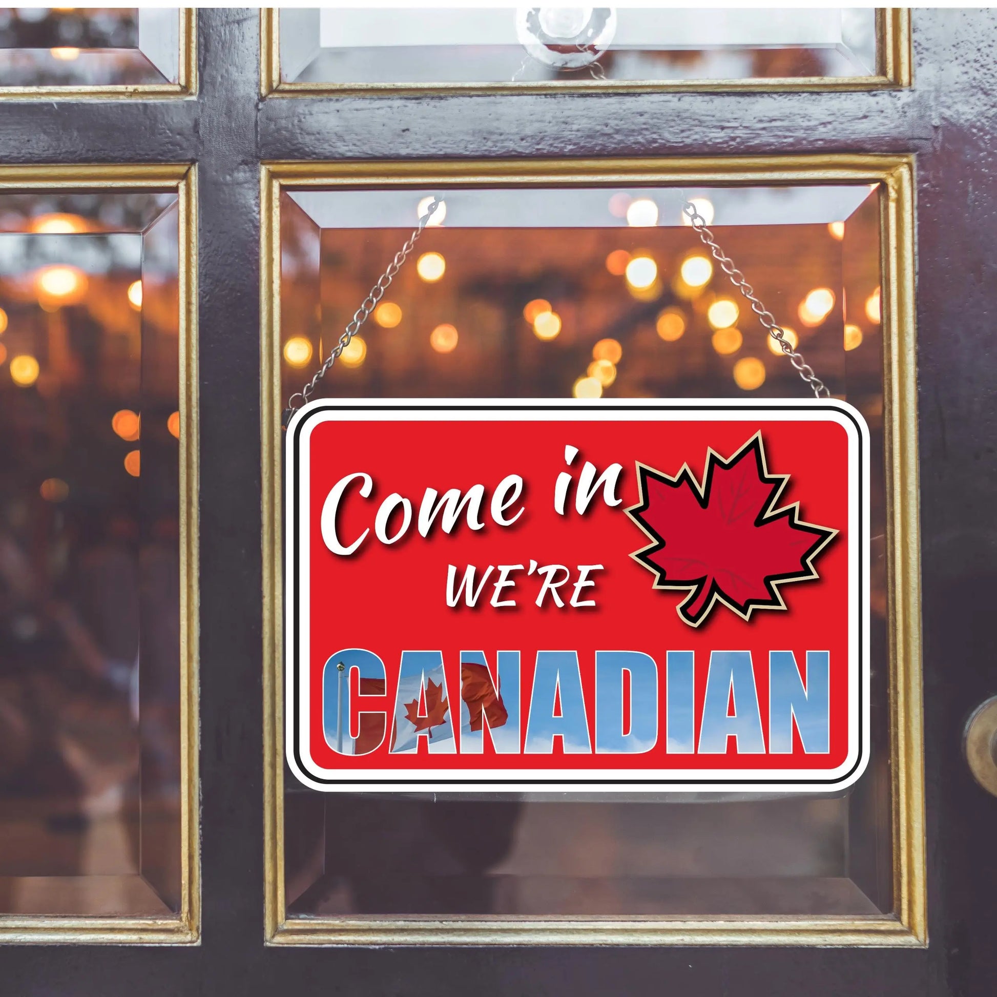 Image of Come In, We're Canadian Sign - Vinyl Decal or Coroplast Options